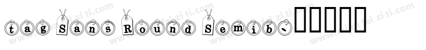 tag Sans Round Semib字体转换